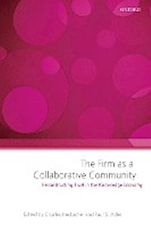 Seller image for The Firm as a Collaborative Community : Reconstructing Trust in the Knowledge Economy for sale by AHA-BUCH GmbH