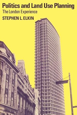 Seller image for Politics and Land Use Planning : The London Experience for sale by AHA-BUCH GmbH
