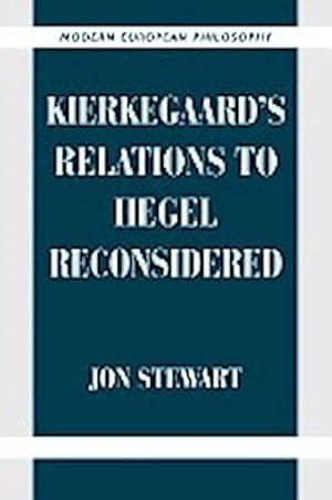 Bild des Verkufers fr Kierkegaard's Relations to Hegel Reconsidered zum Verkauf von AHA-BUCH GmbH