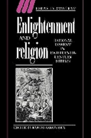 Immagine del venditore per Enlightenment and Religion : Rational Dissent in Eighteenth-Century Britain venduto da AHA-BUCH GmbH