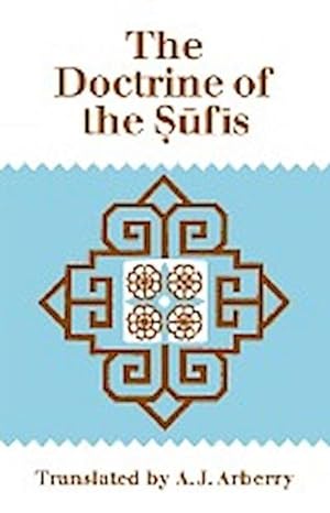 Bild des Verkufers fr The Doctrine of Sufis : Translated from the Arabic of Abu Bakr Al-Kalabadhi zum Verkauf von AHA-BUCH GmbH