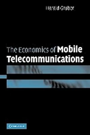 Bild des Verkufers fr The Economics of Mobile Telecommunications zum Verkauf von AHA-BUCH GmbH