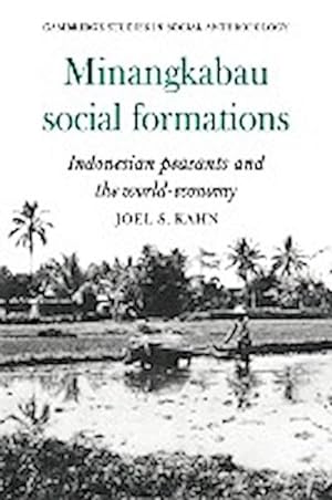 Bild des Verkufers fr Minangkabau Social Formations : Indonesian Peasants and the World-Economy zum Verkauf von AHA-BUCH GmbH