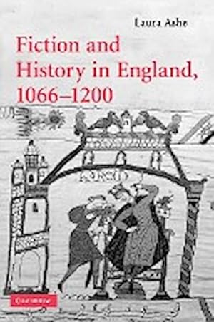 Bild des Verkufers fr Fiction and History in England, 1066 1200 zum Verkauf von AHA-BUCH GmbH