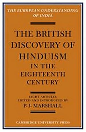 Bild des Verkufers fr The British Discovery of Hinduism in the Eighteenth Century zum Verkauf von AHA-BUCH GmbH