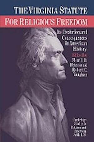 Immagine del venditore per The Virginia Statute for Religious Freedom : Its Evolution and Consequences in American History venduto da AHA-BUCH GmbH