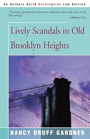 Seller image for Lively Scandals in Old Brooklyn Heights for sale by AHA-BUCH GmbH