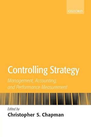 Imagen del vendedor de Controlling Strategy : Management, Accounting, and Performance Measurement a la venta por AHA-BUCH GmbH