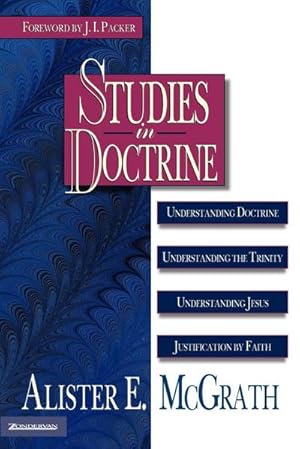 Seller image for Studies in Doctrine : Understanding Doctrine, Understanding the Trinity, Understanding Jesus, Justification by Faith for sale by AHA-BUCH GmbH