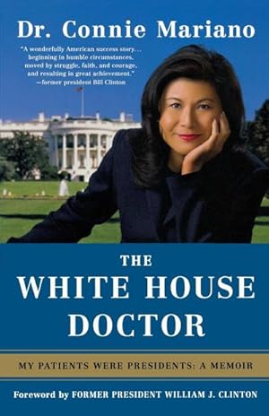 Seller image for The White House Doctor : My Patients Were Presidents: A Memoir for sale by AHA-BUCH GmbH