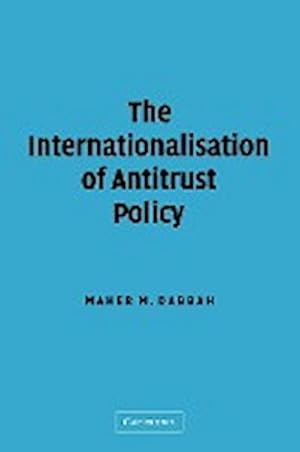 Seller image for The Internationalisation of Antitrust Policy for sale by AHA-BUCH GmbH