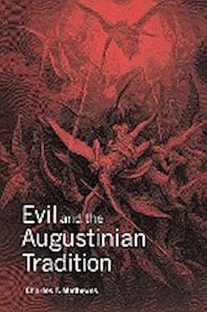 Bild des Verkufers fr Evil and the Augustinian Tradition zum Verkauf von AHA-BUCH GmbH