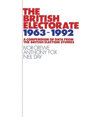 Bild des Verkufers fr The British Electorate, 1963-1992 zum Verkauf von AHA-BUCH GmbH