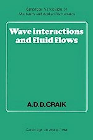 Seller image for Wave Interactions and Fluid Flows for sale by AHA-BUCH GmbH