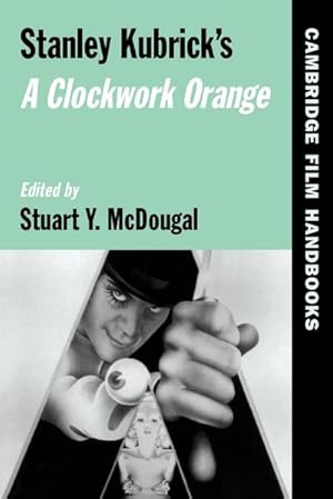 Bild des Verkufers fr Stanley Kubrick's a Clockwork Orange zum Verkauf von AHA-BUCH GmbH