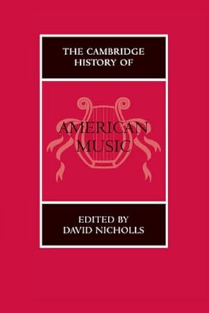 Imagen del vendedor de The Cambridge History of American Music a la venta por AHA-BUCH GmbH