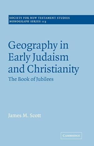 Bild des Verkufers fr Geography in Early Judaism and Christianity : The Book of Jubilees zum Verkauf von AHA-BUCH GmbH