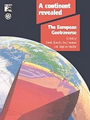 Seller image for A Continent Revealed : The European Geotraverse, Structure and Dynamic Evolution for sale by AHA-BUCH GmbH