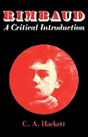 Bild des Verkufers fr Rimbaud : A Critical Introduction zum Verkauf von AHA-BUCH GmbH