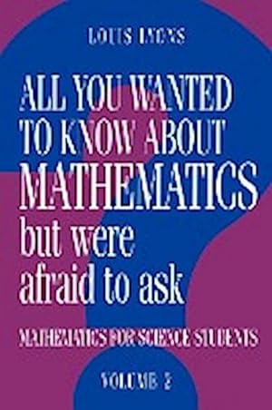 Bild des Verkufers fr All You Wanted to Know about Mathematics But Were Afraid to Ask zum Verkauf von AHA-BUCH GmbH