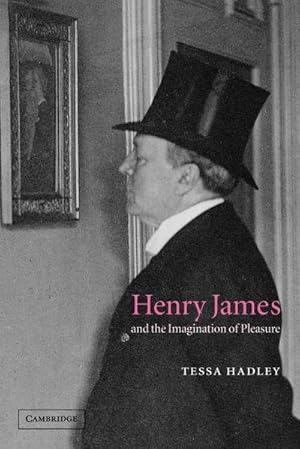 Imagen del vendedor de Henry James and the Imagination of Pleasure a la venta por AHA-BUCH GmbH