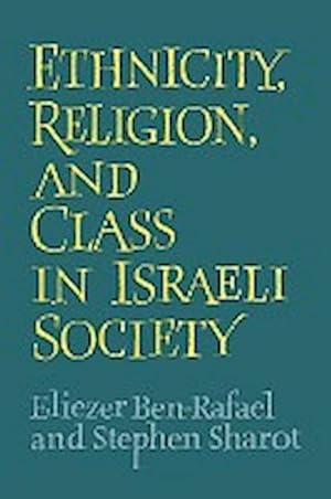 Bild des Verkufers fr Ethnicity, Religion and Class in Israeli Society zum Verkauf von AHA-BUCH GmbH