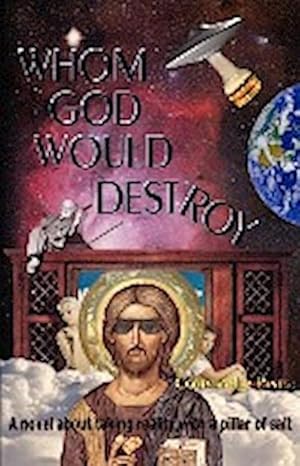 Seller image for Whom God Would Destroy for sale by AHA-BUCH GmbH