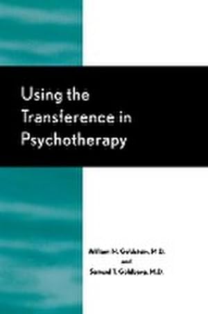 Image du vendeur pour Using the Transference in Psychotherapy mis en vente par AHA-BUCH GmbH
