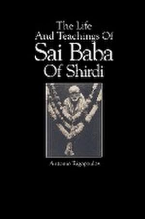 Seller image for The Life And Teachings Of Sai Baba Of Shirdi for sale by AHA-BUCH GmbH