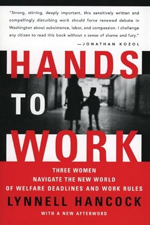 Seller image for Hands to Work : Three Women Navigate the New World of Welfare Deadlines and Work Rules for sale by AHA-BUCH GmbH