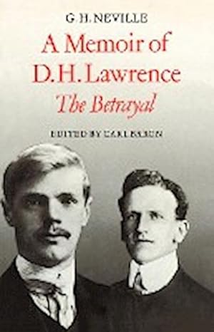 Seller image for A Memoir of D. H. Lawrence : 'The Betrayal' G. H. Neville for sale by AHA-BUCH GmbH