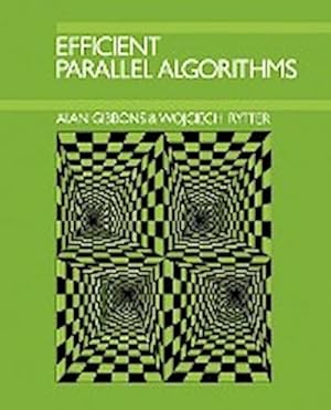 Bild des Verkufers fr Efficient Parallel Algorithms zum Verkauf von AHA-BUCH GmbH