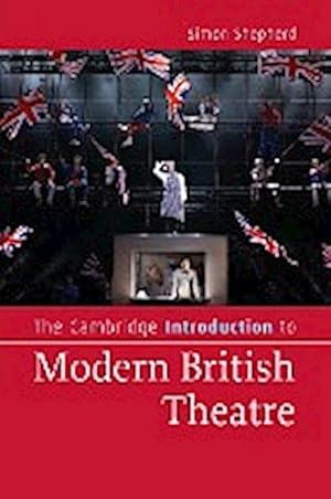 Bild des Verkufers fr The Cambridge Introduction to Modern British Theatre zum Verkauf von AHA-BUCH GmbH