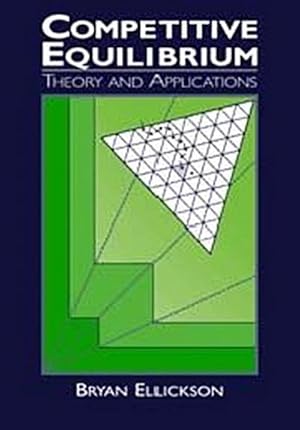 Bild des Verkufers fr Competitive Equilibrium : Theory and Applications zum Verkauf von AHA-BUCH GmbH