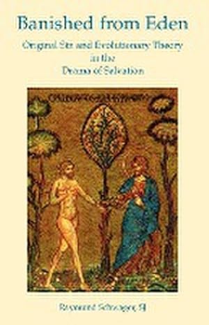 Bild des Verkufers fr Banished from Eden : Original Sin and Evolutionary Theory in the Drama of Salvation zum Verkauf von AHA-BUCH GmbH