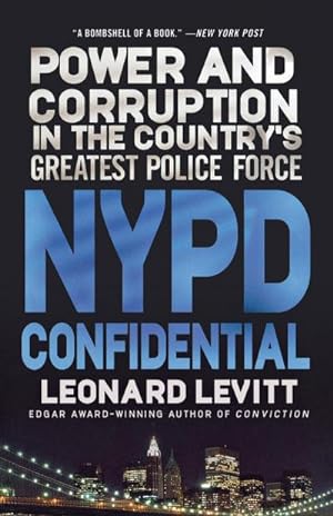 Seller image for NYPD Confidential : Power and Corruption in the Country's Greatest Police Force for sale by AHA-BUCH GmbH
