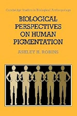 Bild des Verkufers fr Biological Perspectives on Human Pigmentation zum Verkauf von AHA-BUCH GmbH