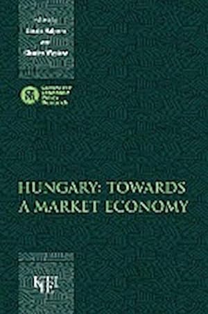 Imagen del vendedor de Hungary : Towards a Market Economy Hungary a la venta por AHA-BUCH GmbH