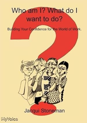Seller image for Who Am I? What Do I want To Do? for sale by AHA-BUCH GmbH