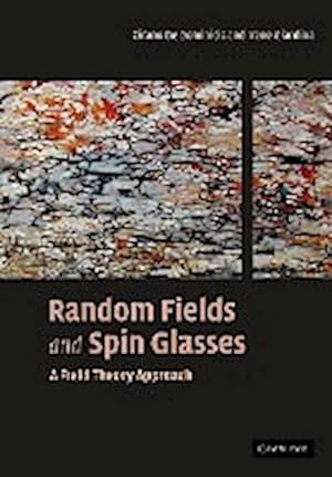 Immagine del venditore per Random Fields and Spin Glasses : A Field Theory Approach venduto da AHA-BUCH GmbH