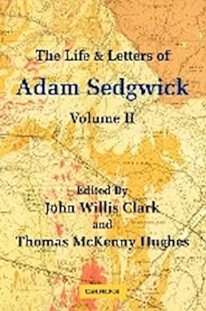 Bild des Verkufers fr The Life and Letters of Adam Sedgwick : Volume 2 zum Verkauf von AHA-BUCH GmbH