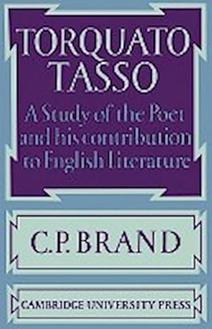 Bild des Verkufers fr Torquato Tasso : A Study of the Poet and of His Contribution to English Literature zum Verkauf von AHA-BUCH GmbH