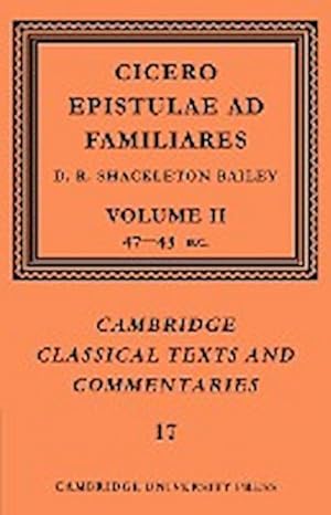 Immagine del venditore per Cicero : Epistulae Ad Familiares: Volume 2, 47 43 BC venduto da AHA-BUCH GmbH