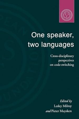 Immagine del venditore per One Speaker, Two Languages : Cross-Disciplinary Perspectives on Code-Switching venduto da AHA-BUCH GmbH