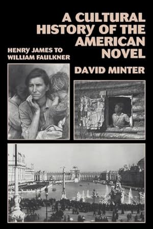 Immagine del venditore per A Cultural History of the American Novel, 1890 1940 : Henry James to William Faulkner venduto da AHA-BUCH GmbH
