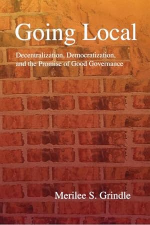 Immagine del venditore per Going Local : Decentralization, Democratization, and the Promise of Good Governance venduto da AHA-BUCH GmbH