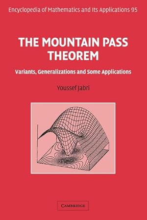 Immagine del venditore per The Mountain Pass Theorem : Variants, Generalizations and Some Applications venduto da AHA-BUCH GmbH