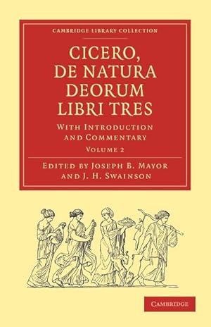 Bild des Verkufers fr Cicero, de Natura Deorum Libri Tres : With Introduction and Commentary zum Verkauf von AHA-BUCH GmbH