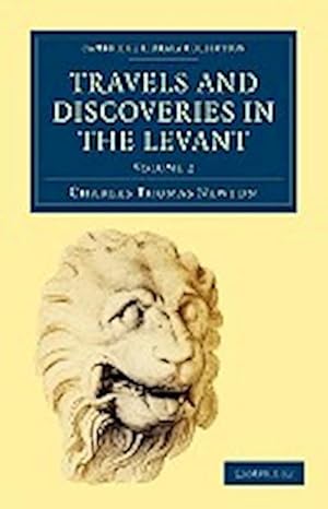 Bild des Verkufers fr Travels and Discoveries in the Levant : Volume 2 zum Verkauf von AHA-BUCH GmbH