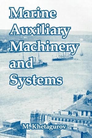 Immagine del venditore per Marine Auxiliary Machinery and Systems venduto da AHA-BUCH GmbH
